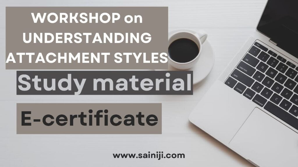 Workshop on Understanding Attachment Styles with E- Certificate